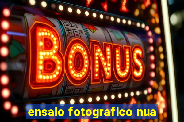 ensaio fotografico nua